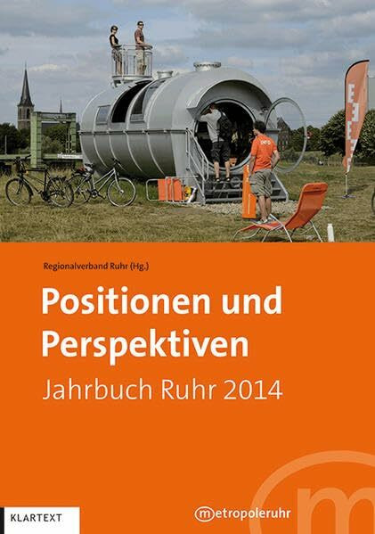 Positionen und Perspektiven: Jahrbuch Ruhr 2014