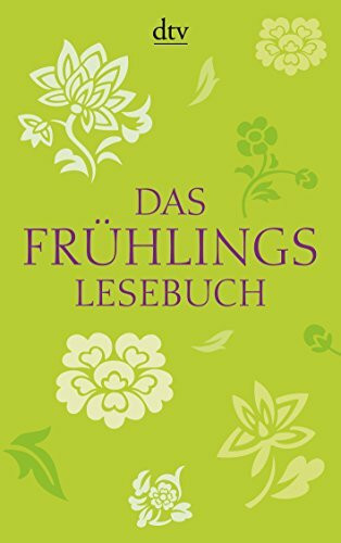 Das Frühlingslesebuch (dtv Klassik)