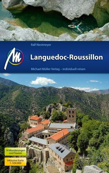 Languedoc-Roussillon: Reiseführer mit vielen praktischen Tipps.