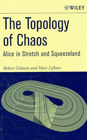 The Topology of Chaos: Alice in Stretch and Squeezeland