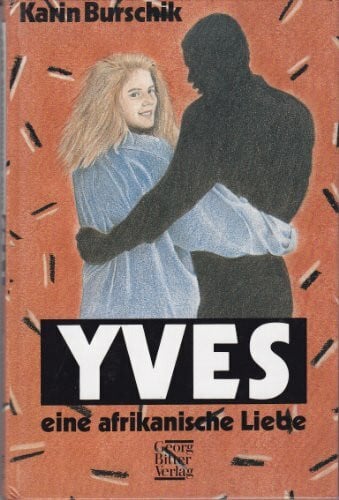 Yves - Eine afrikanische Liebe