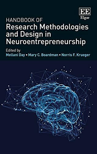 Handbook of Research Methodologies and Design in Neuroentrepreneurship (Research Handbooks in Business and Management series)