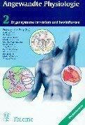 Angewandte Physiologie, Bd.2, Organsysteme verstehen und beeinflussen