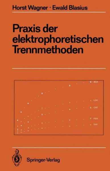 Praxis der elektrophoretischen Trennmethoden