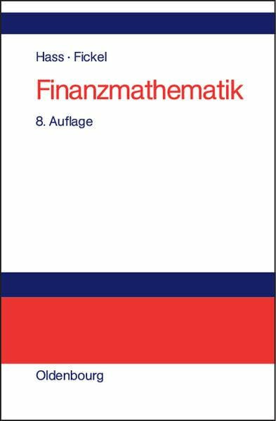 Finanzmathematik: Finanzmathematische Methoden der Investitionsrechnung
