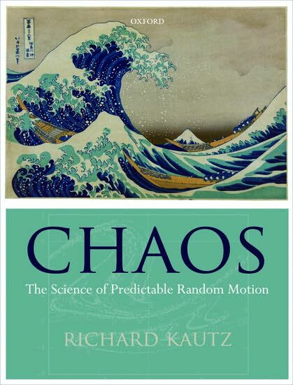 Chaos: The Science of Predictable Random Motion