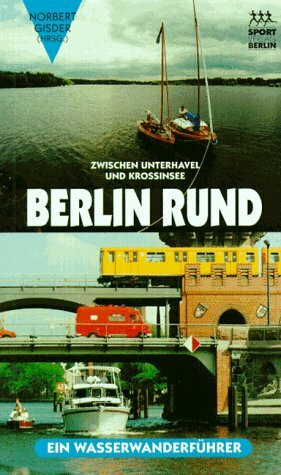 Berlin rund. Zwischen Unterhavel und Krossinsee