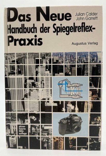 Das neue Handbuch der Spiegelreflexpraxis
