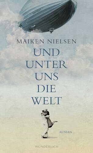 Und unter uns die Welt: Roman