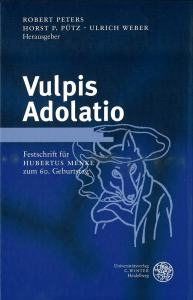 Vulpis Adolatio: Festschrift für Hubertus Menke zum 60. Geburtstag (Germanistische Bibliothek)