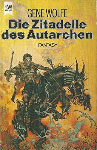 Die Zitadelle des Autarchen. Das Buch der Neuen Sonne 04.