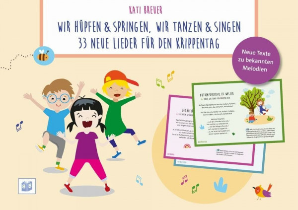Wir hüpfen & springen, wir tanzen & singen: 33 neue Lieder für den Krippentag