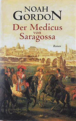 Noah Gordon: Der Medicus von Saragossa