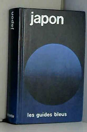 Japon (Guides bleus) [Hardcover] [Jan 01, 1984] Modot, Jean; Pezeu-Massabuau, Jacques; DaudÃ , Ã‰velyne and Lannois, Philippe