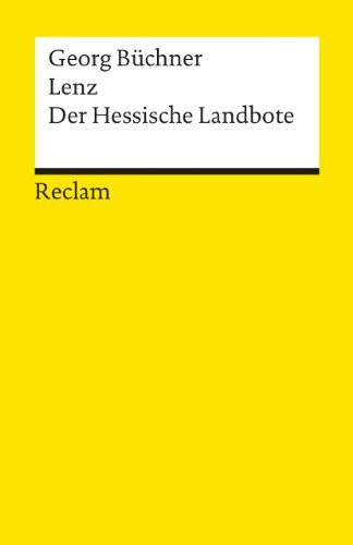 Lenz · Der Hessische Landbote: Textausgabe mit editorischer Notiz und Nachwort – Büchner, Georg – Deutsch-Lektüre, Deutsche Klassiker der Literatur – 7955 (Reclams Universal-Bibliothek)
