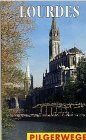 Lourdes (Pilgerwege)