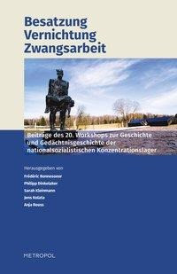 Besatzung - Vernichtung - Zwangsarbeit