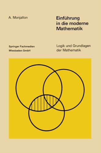 Logik und Grundlagen der Mathematik, Band 5: Einführung in die moderne Mathematik