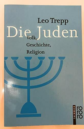Die Juden: Volk, Geschichte, Religion