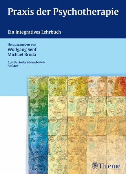 Praxis der Psychotherapie: Ein integratives Lehrbuch