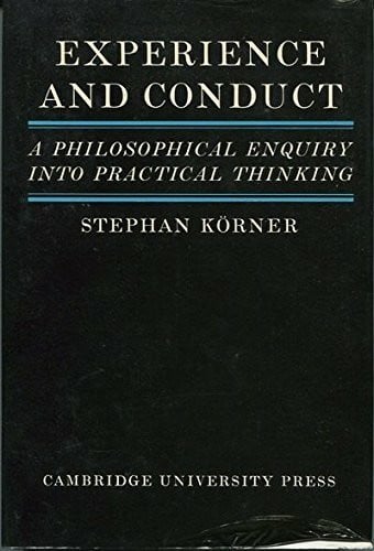 Experience and Conduct: A Philosophical Enquiry Into Practical Thinking