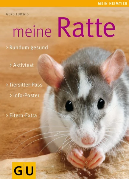 Meine Ratte (GU Mein Heimtier): Rundum gesund. Aktivtest. Tiersitter-Pass. Info-Poster. Eltern-Extra