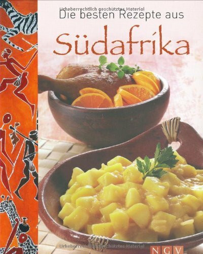 Die besten Rezepte aus Südafrika