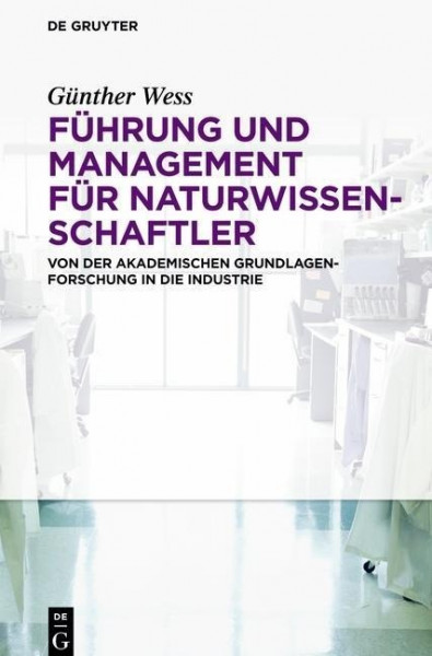 Führung und Management für Naturwissenschaftler