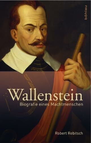 Wallenstein: Biografie eines Machtmenschen