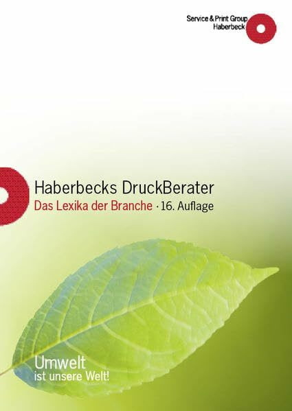 Haberbecks Druckberater: Das Lexika der Branche