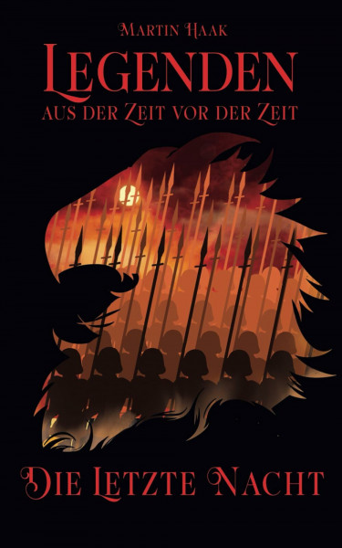 Die Letzte Nacht (Legenden aus der Zeit vor der Zeit, Band 2)