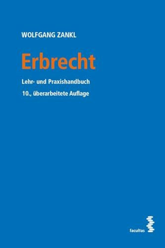 Erbrecht: Lehr- und Praxishandbuch: Praxis- und Studienhandbuch