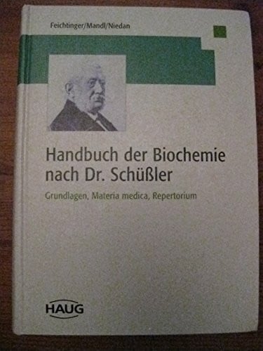 Handbuch der Biochemie nach Dr. Schüssler