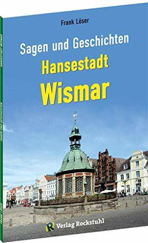 Sagen und Geschichten HANSESTADT WISMAR (Kleine Ausgabe): Mit 42 Sagen und Geschichten aus Wismar