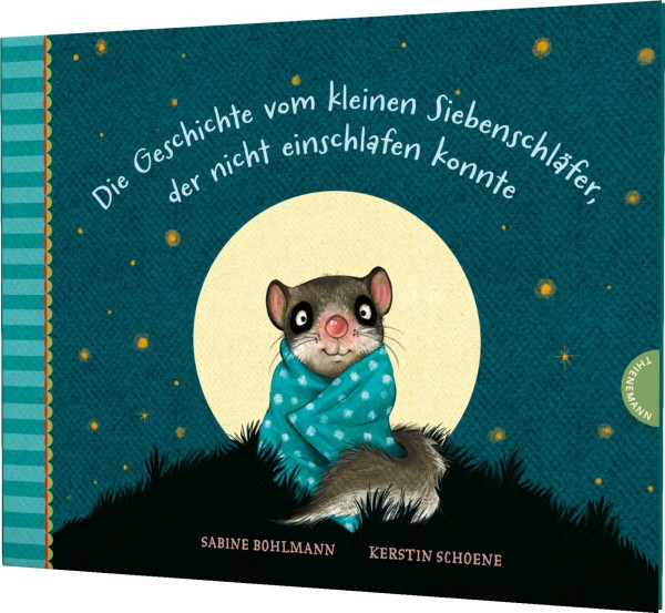 Der kleine Siebenschläfer 1: Die Geschichte vom kleinen Siebenschläfer, der nicht einschlafen konnte: Einschlafgeschichte für Kinder ab 4 Jahren (1)