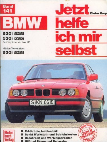 Jetzt helfe ich mir selbst. Bd.141 : BMW 520i, 525i, 530i, 535i (ab Jan. 1988)