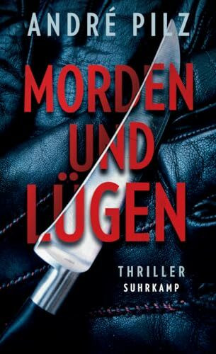Morden und lügen: Thriller | Ein giftiges Geflecht aus Gewalt, Rassismus und Frauenfeindlichkeit (suhrkamp taschenbuch)