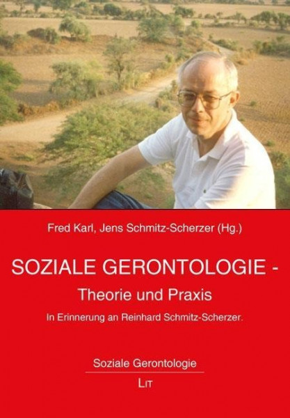 Soziale Gerontologie - Theorie und Praxis