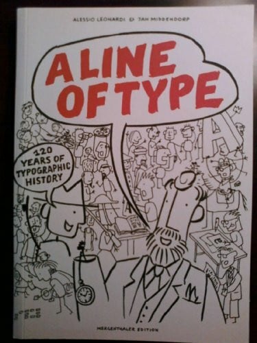 A Line of Type: 120 years of typographic history