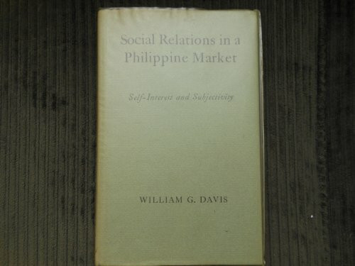 Social Relations in a Philippine Market: Self-interest and Subjectivity