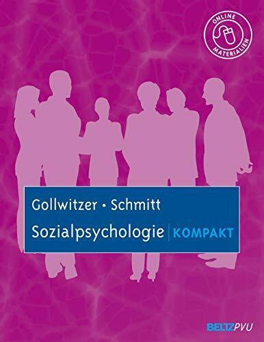 Sozialpsychologie kompakt: Mit Online-Materialien (Lehrbuch kompakt)