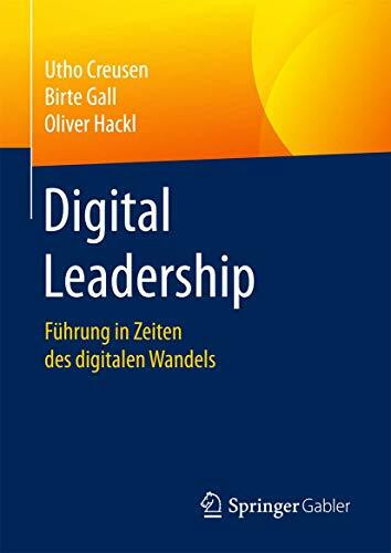 Digital Leadership: Führung in Zeiten des digitalen Wandels