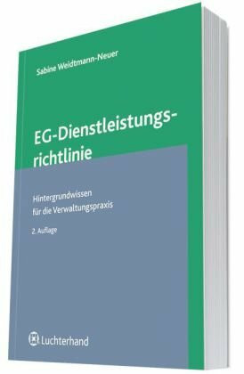 Die EG-Dienstleistungsrichtlinie: Hintergrundwissen für die Verwaltungspraxis