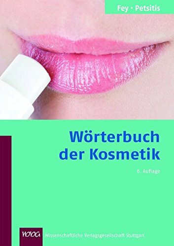 Wörterbuch der Kosmetik: Über 3000 Stichwörter