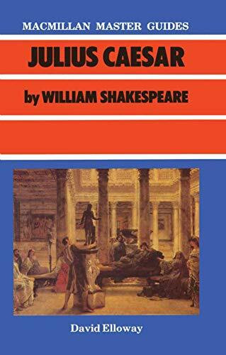 Shakespeare: Julius Caesar (Macmillan Master Guides)