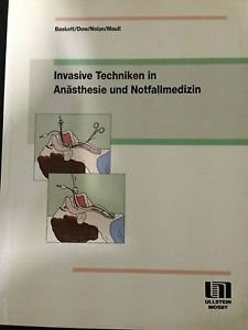 Invasive Techniken in Anästhesie und Notfallmedizin