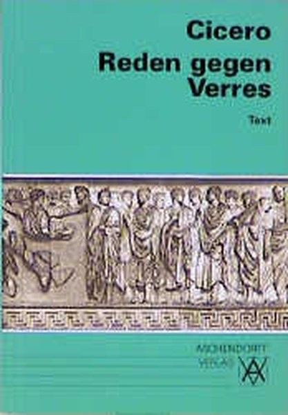 Reden gegen Verres. Text (Latein) (Aschendorffs Sammlung lateinischer und griechischer Klassiker)