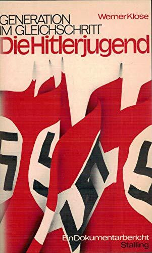 Generation im Gleichschritt. Die Hitlerjugend