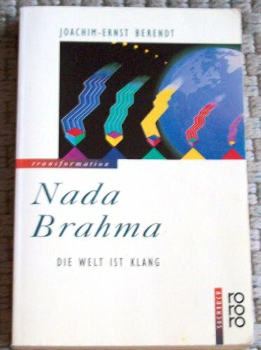 Nada Brahma: Die Welt ist Klang