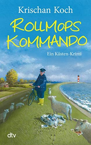 Rollmopskommando: Ein Küsten-Krimi | Die perfekte Urlaubslektüre | Humorvoller Nordsee-Krimi (Thies Detlefsen & Nicole Stappenbek, Band 3)